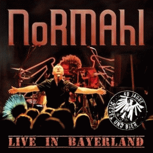 Normahl : Live in Bayerland (40 Jahre Diesel & Bier)